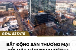 Bất Động Sản Thương Mại đối mặt năm Định Mệnh