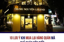 10 LƯU Ý KHI MUA LẠI HÀNG QUÁN MÀ CHỦ QUÁN NÊN BIẾT 