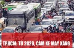 TP.HCM Cấm Xe Xăng Lõi Trung Tâm 2028